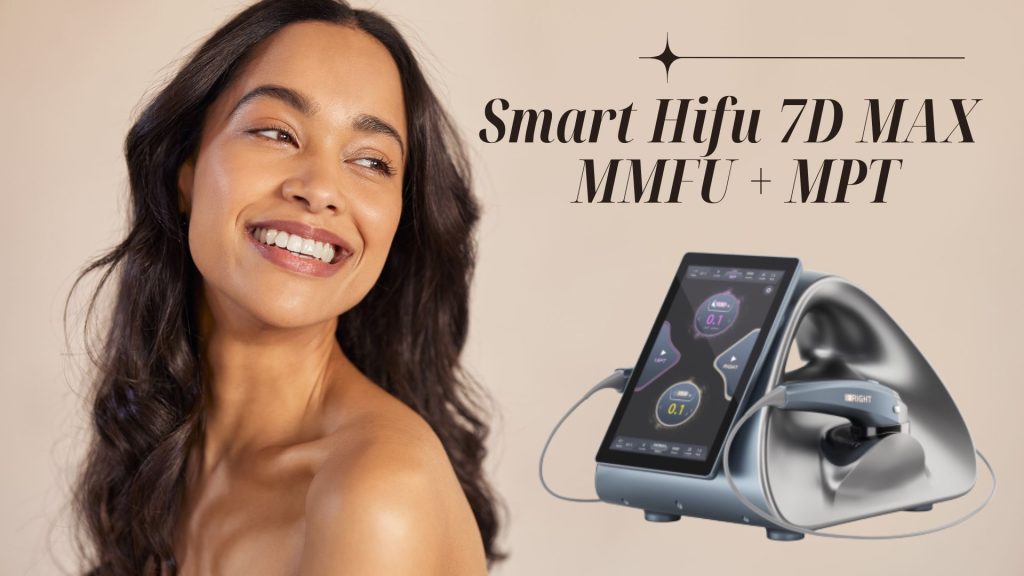 SMART HIFU 7D MAX - MMFU + MPT