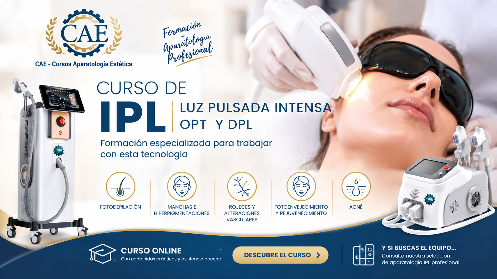 Curso de IPL: fórmate en Luz Pulsada Intensa, OPT y DPL