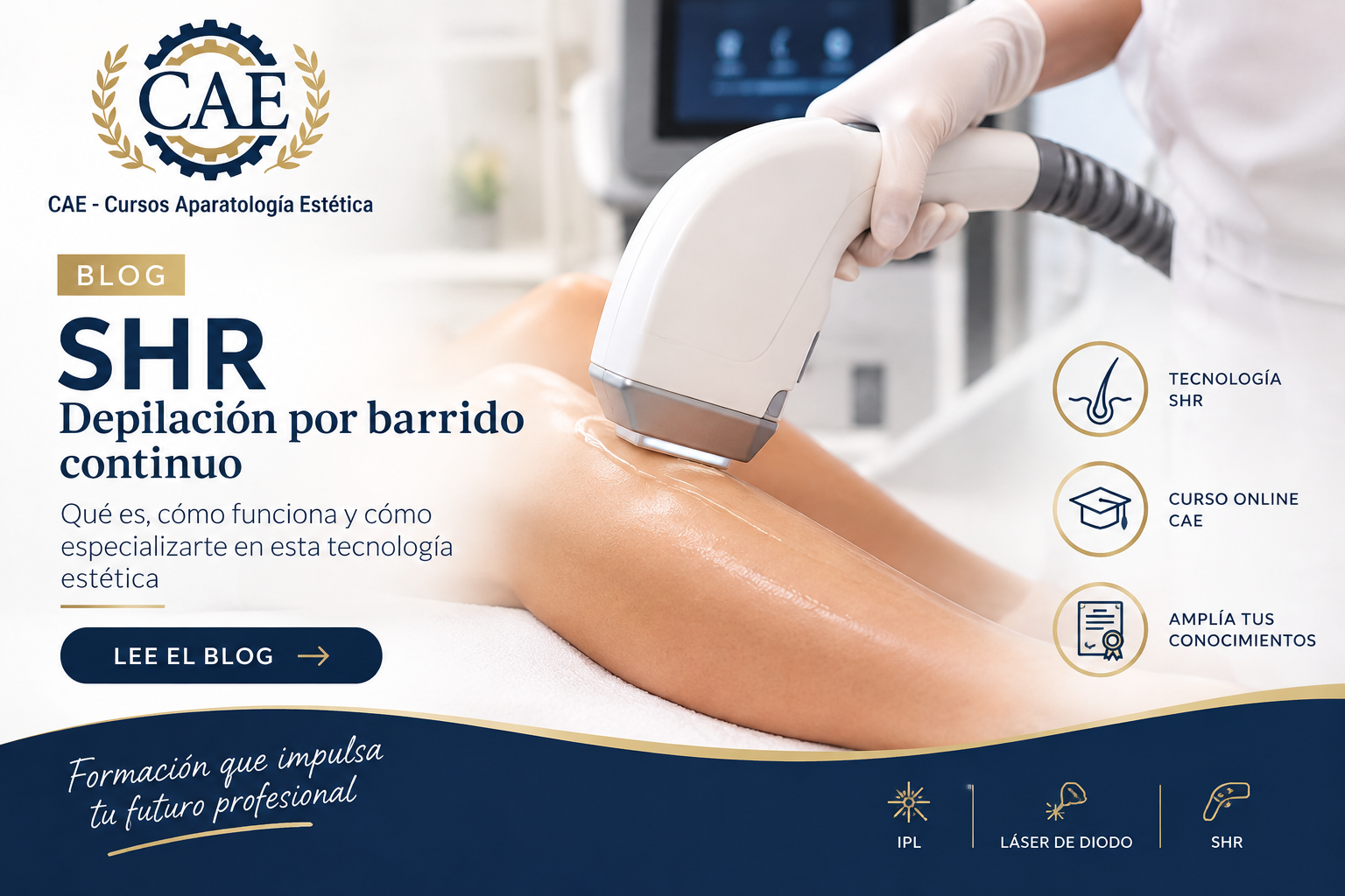 SHR: qué es la depilación por barrido y cómo especializarte en esta tecnología estética